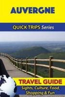 Auvergne Travel Guide (Quick Trips Series)