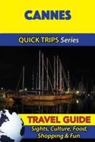 Cannes Travel Guide (Quick Trips Series)