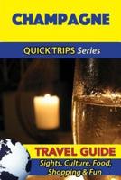 Champagne Travel Guide (Quick Trips Series)