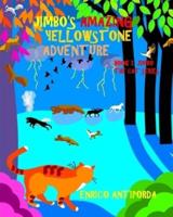 Jimbo's Amazing Yellowstone Adventure