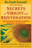 The Hindu Secrets of Virility and Rejuvenation