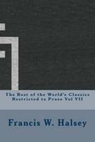 The Best of the World's Classics Restricted to Prose Vol VII