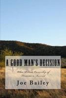 A Good Man's Decision