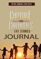 Capture Your Children's Life Stories Journal