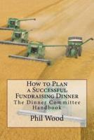 How to Plan a Successful Fundraising Dinner