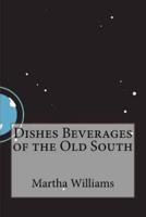 Dishes Beverages of the Old South