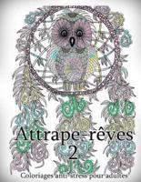 Attrape-Reves 2 - Coloriages Pour Adultes