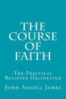 The Course of Faith