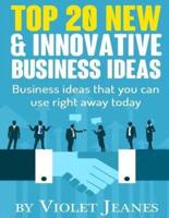 Top 20 New & Innovative Business Ideas