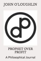 Prophet Over Profit
