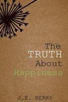 The Truth About Happiness
