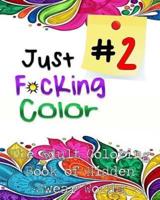 Just F*ing Color 2