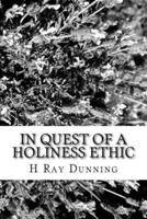 In Quest of a Holiness Ethic