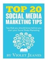 Top 20 Social Media Marketing Tips