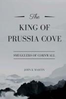 The King of Prussia Cove