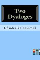 Two Dyaloges