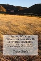 Fixing What Is Broken in America by Stopping Towerism
