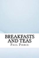 Breakfasts and Teas