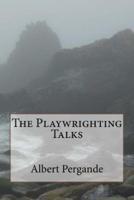 The Playwrighting Talks