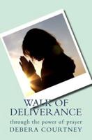 Walk of Deliverance