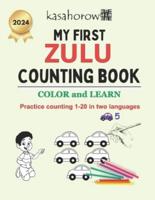 My First Zulu Counting Book: Colour and Learn 1 2 3