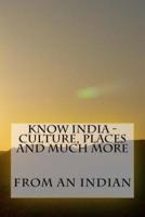 Know India - Culture, Places and Much More