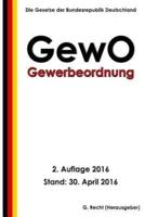 Gewerbeordnung - Gewo, 2. Auflage 2016