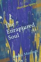 The Enraptured Soul