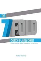 The Sevenfold Church of Jesus Christ