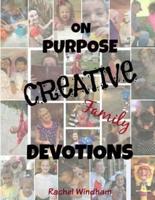 On Purpose Creative Family Devotions