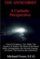 The Antichrist a Catholic Perspective