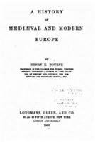 A History of Mediaeval and Modern Europe