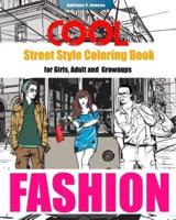 Cool Street Style Fashion Coloring Book for Adult Grownups and Girls