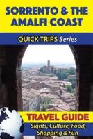 Sorrento & The Amalfi Coast Travel Guide (Quick Trips Series)