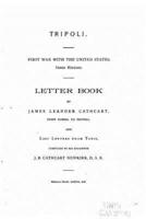 Tripoli. First War With the United States. Inner History