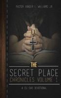 The Secret Place Chronicles