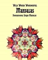 Weird Wild Wonderful Mandalas