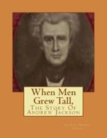 When Men Grew Tall,