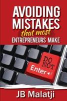 Avoiding the Mistakes That Most Entrepreneurs Make