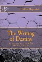 The Writing of Destiny