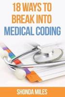 18 Ways to Break into Medical Coding: How to get a job as a Medical Coder