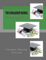 The Scholarship Manual