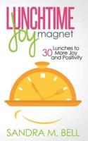 Lunchtime Joy Magnet
