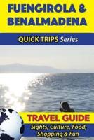 Fuengirola & Benalmadena Travel Guide (Quick Trips Series)
