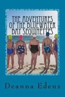 The Adventures of the Bluewater Bay Sequinettes