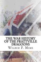 The War History of the Prattville Dragoons
