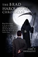 The Brad Haroldson Chronicles