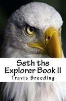 Seth the Explorer Book II