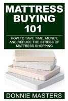 Mattress Buying 101
