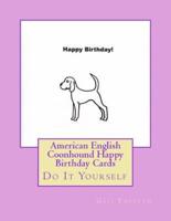American English Coonhound Happy Birthday Cards